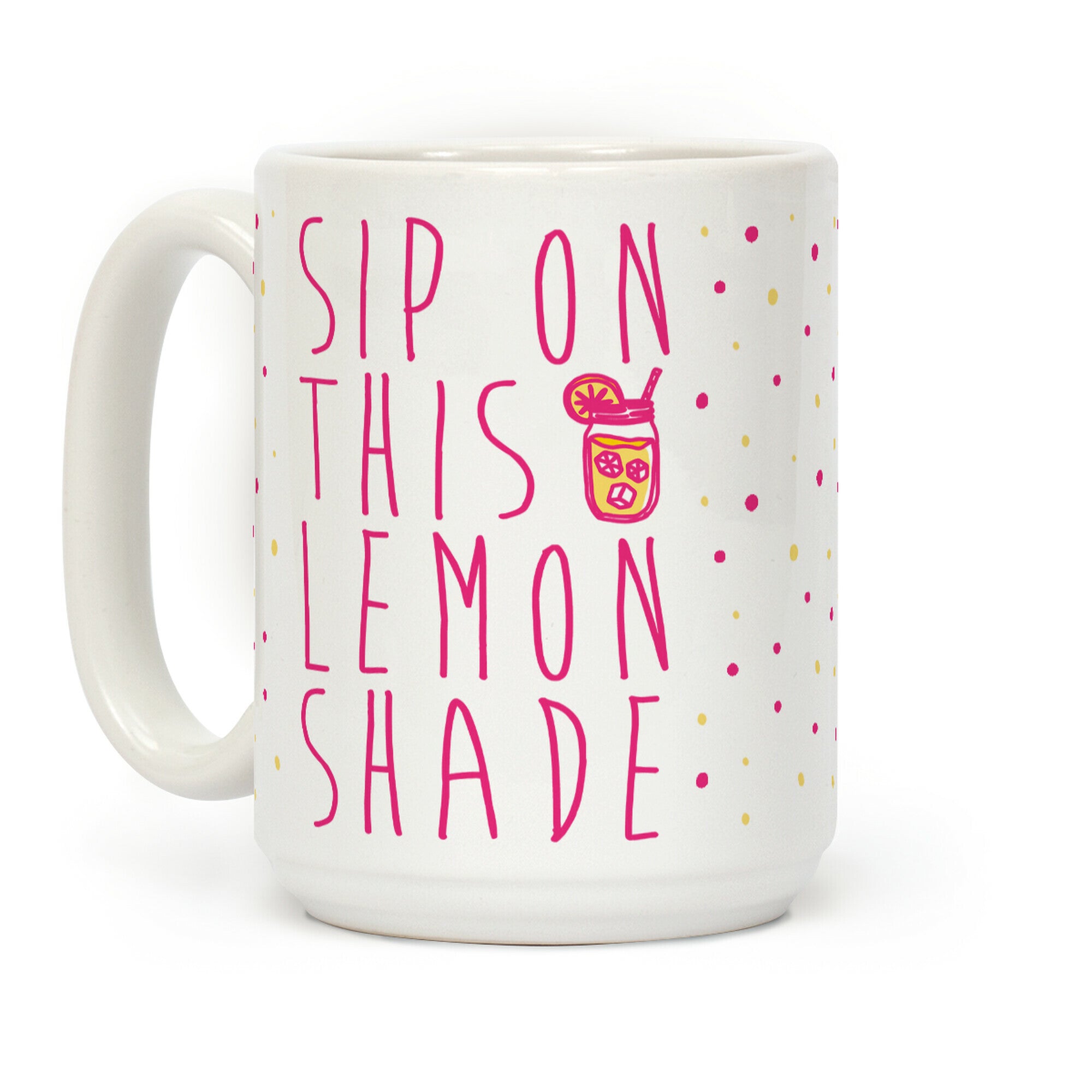 Sip On This Lemon Shade Coffee Mug